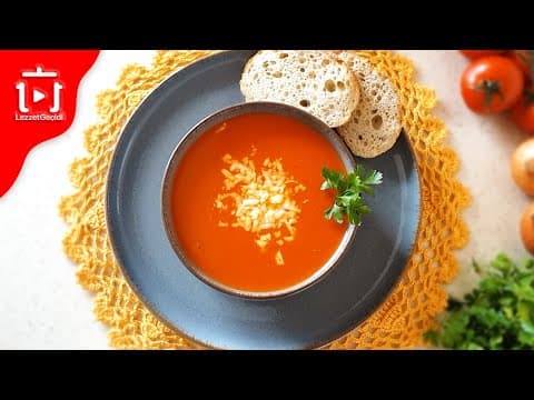 Çorba Tarifleri: Domates Çorbası Tarifi, Konserveden Nasıl Yapılır